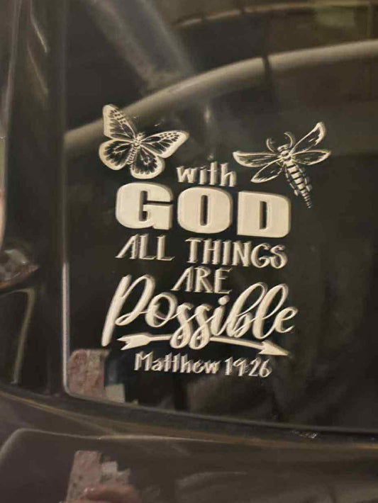 All Things Are Possible Decal