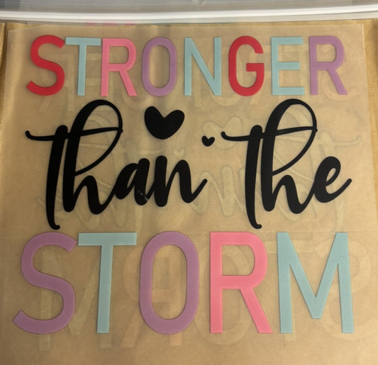 Stronger Than the Storm DTF