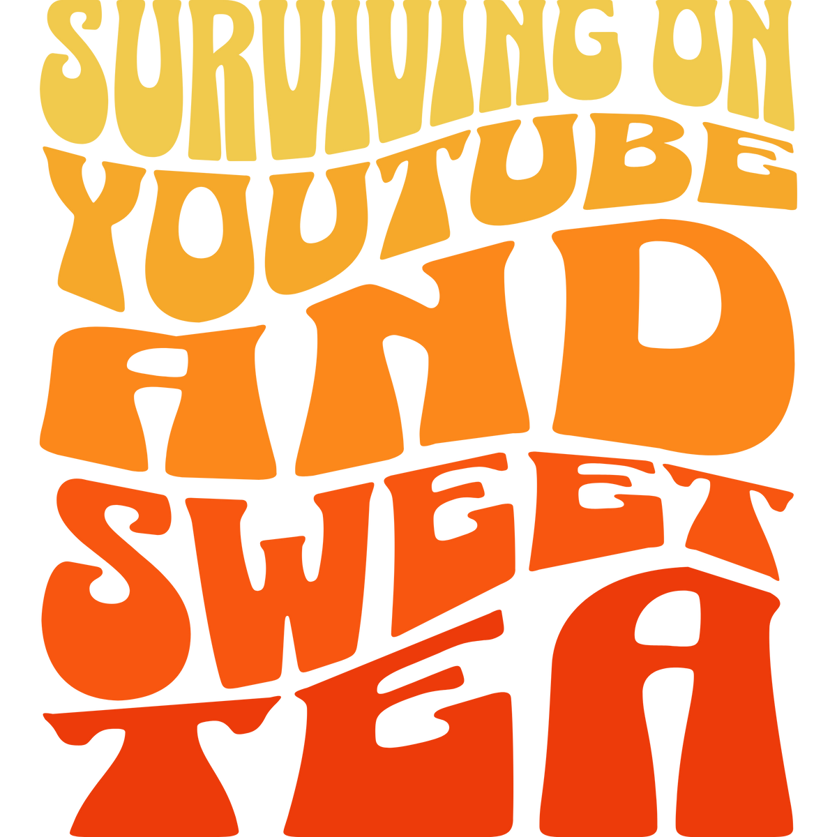 Youtube & Sweet Tea
